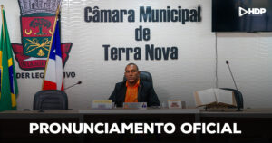 Nota Oficial | Câmara de Terra Nova se posiciona sobre denúncias recentes; Veja vídeo