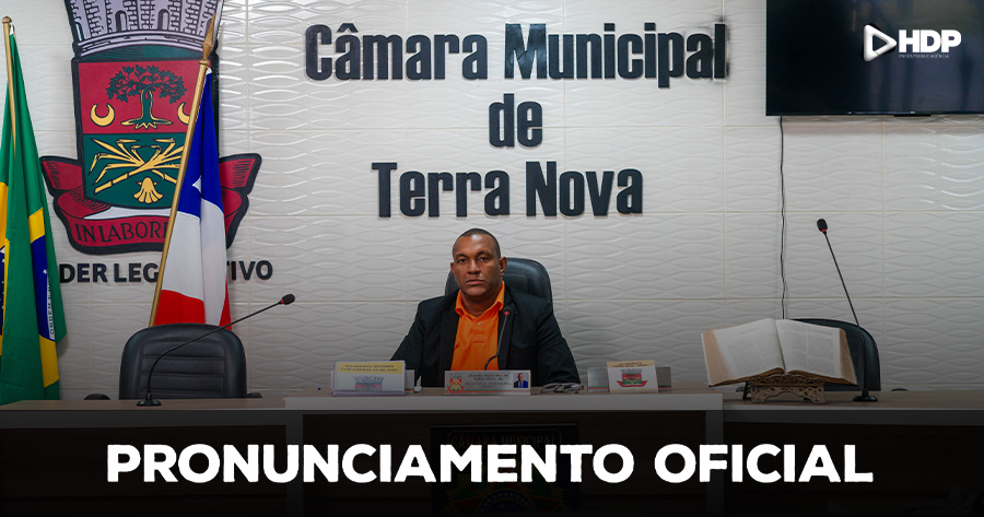 Nota Oficial | Câmara de Terra Nova se posiciona sobre denúncias recentes; Veja vídeo